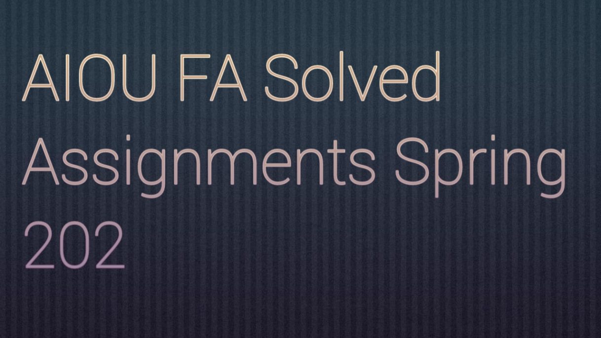 aiou f.a solved assignment spring 2022