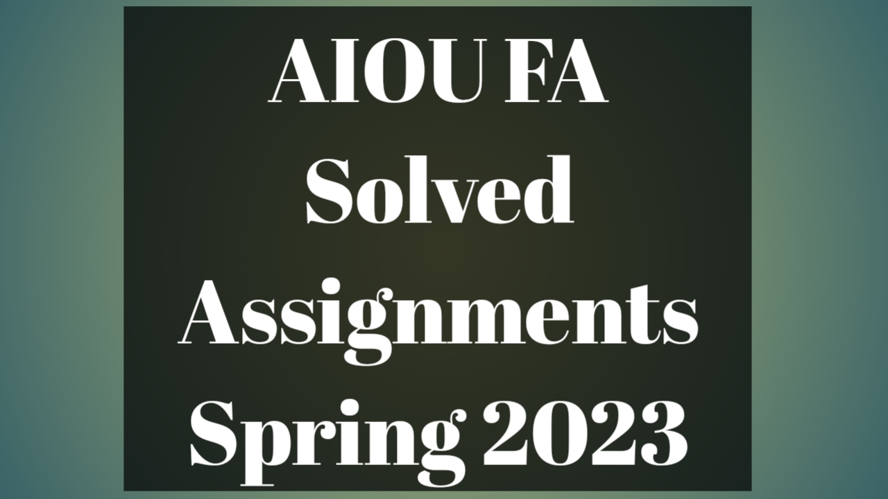 aiou solved assignment spring 2023 fa